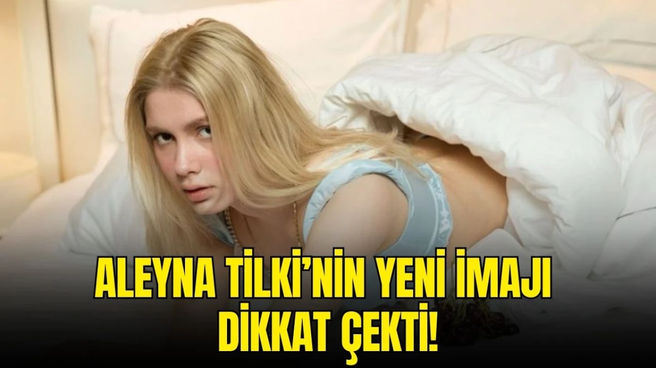 Aleyna Tilki’nin Cesur Paylaşımları Takipçilerini İkiye Böldü!