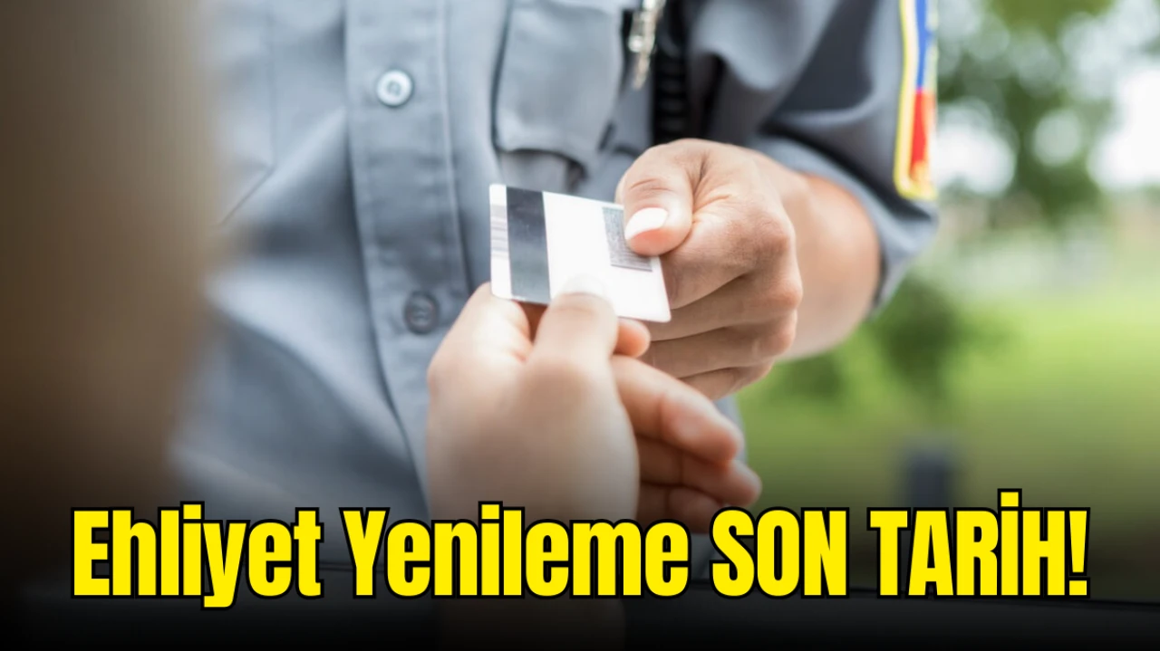 Ehliyet Yenileme Son Tarihi 2025’e Uzatıldı! Bakan Yerlikaya Detayları Açıkladı