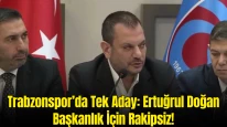 Trabzonspor Seçiminde Ertuğrul Doğan Tek Aday! Rakipsiz Seçime Gidiyor