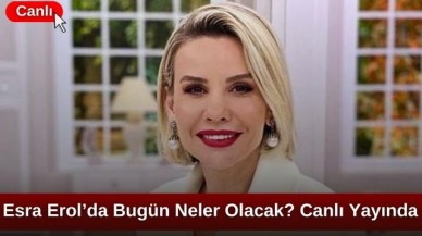 Esra Erol Canlı Yayın Linki – 1 Ekim Salı