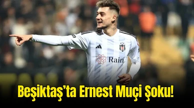 Beşiktaş’ta Ernest Muçi Şoku! 20 Gün Sahalardan Uzak Kalacak