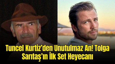 Tolga Sarıtaş’tan Tuncel Kurtiz’le Unutulmaz Anı: “Omzuma Elini Koydu ve…”