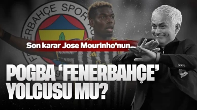 Paul Pogba Fenerbahçe'ye mi geliyor? Transfer kararını Jose Mourinho verecek