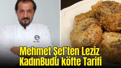 Mehmet Şef’ten Kadınbudu Köfte Yapmanın Püf Noktası! İşte Tarifi