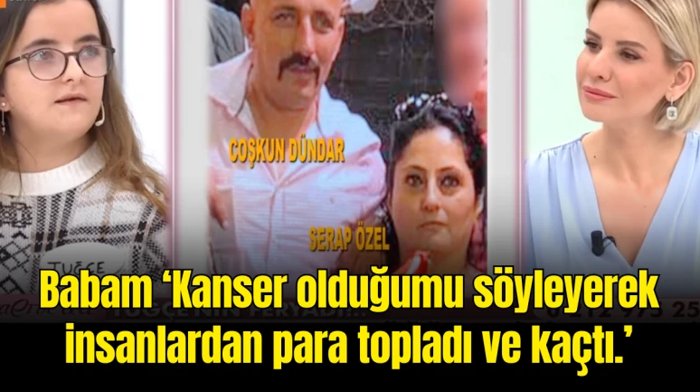 Esra Erol'da şok iddia! 'Kızım kanser' deyip para topladı, başka kadına kaçtı: "Babam bizi 4 yıldır arayıp sormadı"